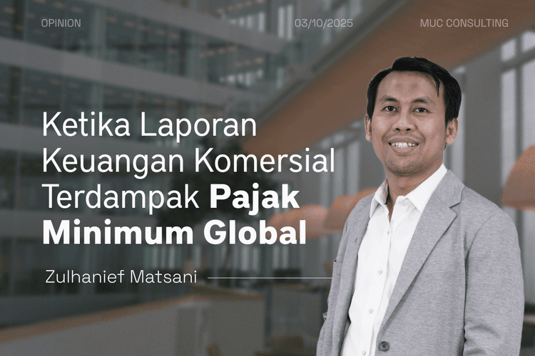 Ketika Laporan Keuangan Komersial Terdampak Pajak Minimum Global